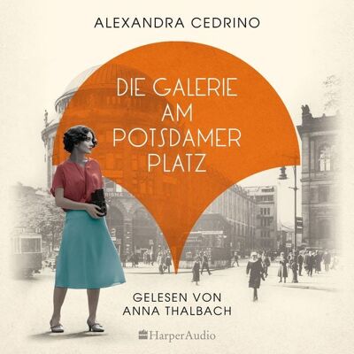 Harper Audio Die Galerie am Potsdamer Platz (ungekürzt) Harper Audio Die Galerie am Potsdamer Platz (ungekürzt)