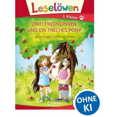 Loewe Leselöwen 1. Klasse - Zwei Freundinnen und ein freches Pony (Großbuchstabenausgabe) Loewe Leselöwen 1. Klasse - Zwei Freundinnen und ein freches Pony (Großbuchstabenausgabe)