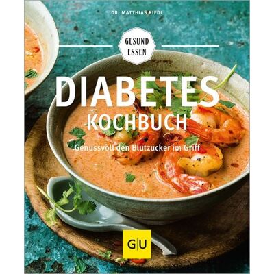 Gräfe und Unzer Verlag GmbH Diabetes-Kochbuch Gräfe und Unzer Verlag GmbH Diabetes-Kochbuch