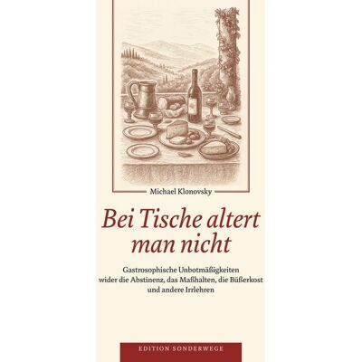 Manuscriptum Verlagsbuchhandlung Bei Tische altert man nicht Manuscriptum Verlagsbuchhandlung Bei Tische altert man nicht