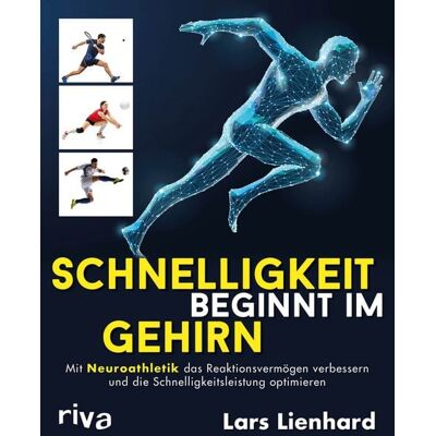 Riva Schnelligkeit beginnt im Gehirn Riva Schnelligkeit beginnt im Gehirn