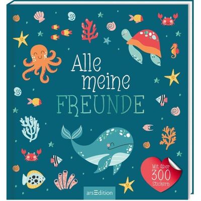 arsedition Alle meine Freunde – Meer Mit über 300 Stickern arsedition Alle meine Freunde – Meer Mit über 300 Stickern