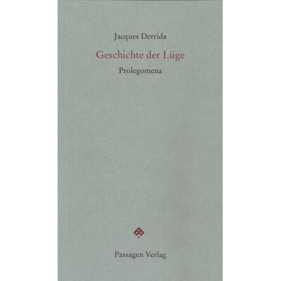 Passagen Geschichte der Lüge Passagen Geschichte der Lüge