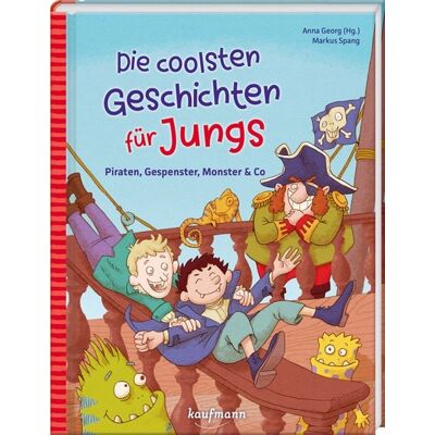 Kaufmann, Ernst Die coolsten Geschichten für Jungs Kaufmann, Ernst Die coolsten Geschichten für Jungs