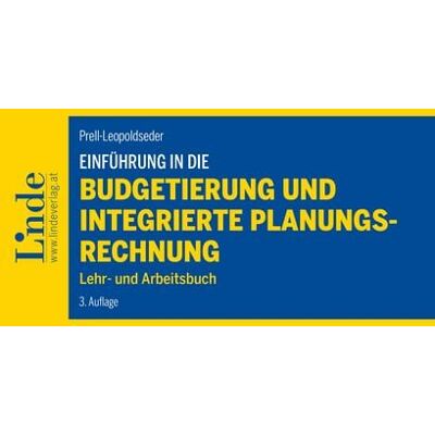 Linde Einführung in die Budgetierung und integrierte Planungsrechnung Linde Einführung in die Budgetierung und integrierte Planungsrechnung