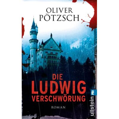 Ullstein Ebooks Die Ludwig-Verschwörung Ullstein Ebooks Die Ludwig-Verschwörung