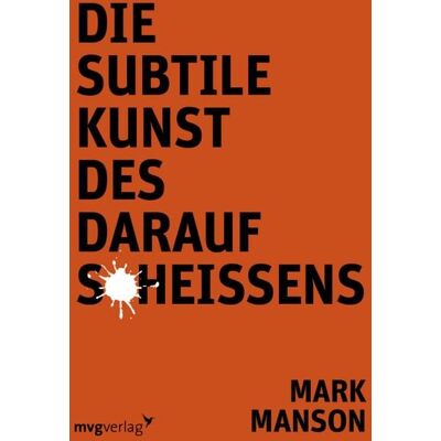 Mvg Die subtile Kunst des Daraufscheißens Mvg Die subtile Kunst des Daraufscheißens