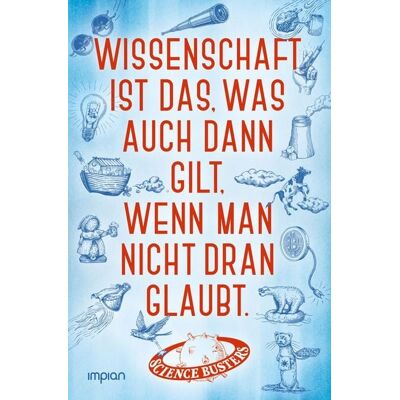 Impian Wissenschaft ist das, was auch dann gilt, wenn man nicht dran glaubt Impian Wissenschaft ist das, was auch dann gilt, wenn man nicht dran glaubt