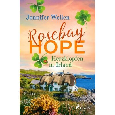 Saga Egmont Bücher Rosebay Hope - Herzklopfen in Irland Saga Egmont Bücher Rosebay Hope - Herzklopfen in Irland