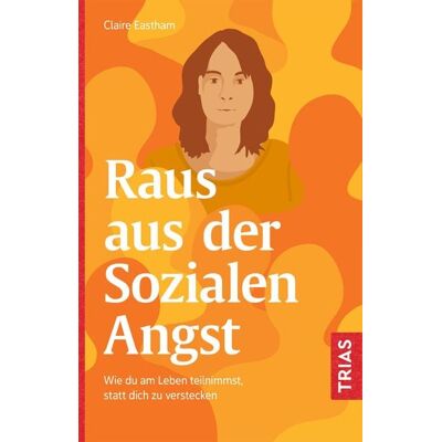 TRIAS Raus aus der Sozialen Angst TRIAS Raus aus der Sozialen Angst