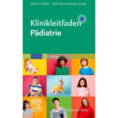Urban & Fischer in Elsevier Klinikleitfaden Pädiatrie Urban & Fischer in Elsevier Klinikleitfaden Pädiatrie