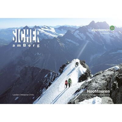Tyrolia Sicher am Berg: Hochtouren Tyrolia Sicher am Berg: Hochtouren