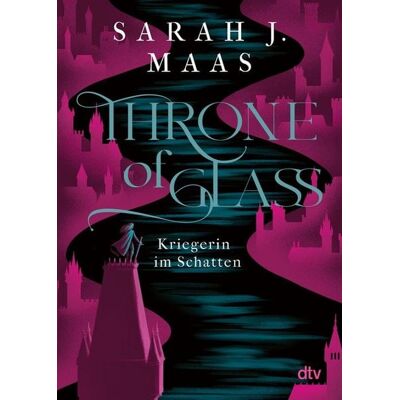 dtv Kriegerin im Schatten / Throne of Glass Bd.2 dtv Kriegerin im Schatten / Throne of Glass Bd.2