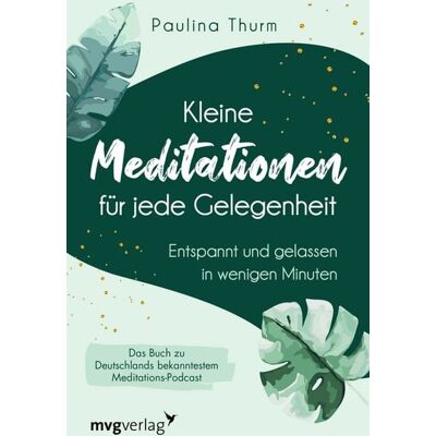 Mvg Kleine Meditationen für jede Gelegenheit Mvg Kleine Meditationen für jede Gelegenheit