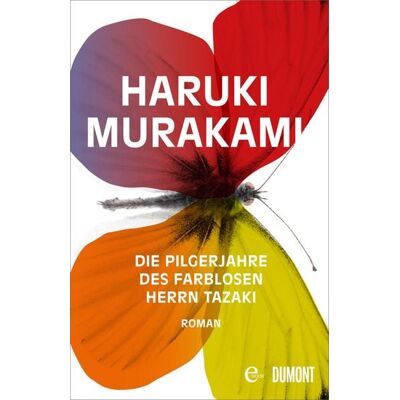 DuMont eBooks Die Pilgerjahre des farblosen Herrn Tazaki DuMont eBooks Die Pilgerjahre des farblosen Herrn Tazaki