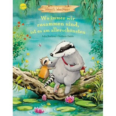 Arena Wassili Waschbär (3). Wo immer wir zusammen sind, ist es am allerschönsten Arena Wassili Waschbär (3). Wo immer wir zusammen sind, ist es am allerschönsten