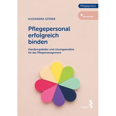 Facultas Pflegepersonal erfolgreich binden Facultas Pflegepersonal erfolgreich binden