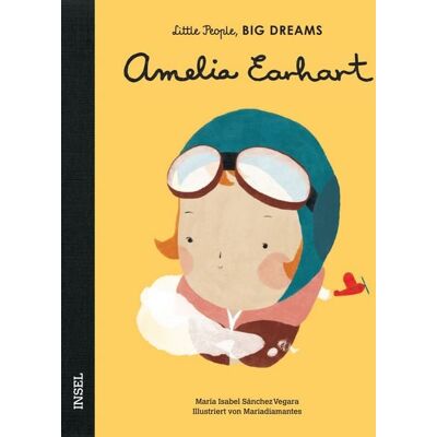 Insel Verlag Amelia Earhart – Little People, BIG DREAMS (Deutsche Ausgabe) Insel Verlag Amelia Earhart – Little People, BIG DREAMS (Deutsche Ausgabe)
