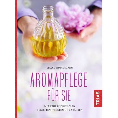 TRIAS Aromapflege für Sie TRIAS Aromapflege für Sie