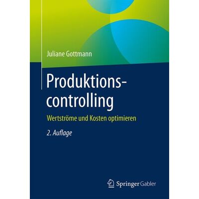Springer Fachmedien Wiesbaden GmbH Produktionscontrolling Springer Fachmedien Wiesbaden GmbH Produktionscontrolling