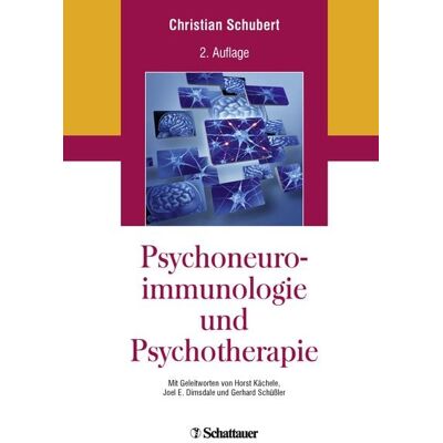 Schattauer Psychoneuroimmunologie und Psychotherapie Schattauer Psychoneuroimmunologie und Psychotherapie