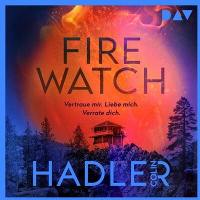 Der Audio Verlag Firewatch Der Audio Verlag Firewatch