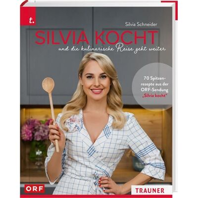 Trauner Silvia kocht und die kulinarische Reise geht weiter Trauner Silvia kocht und die kulinarische Reise geht weiter