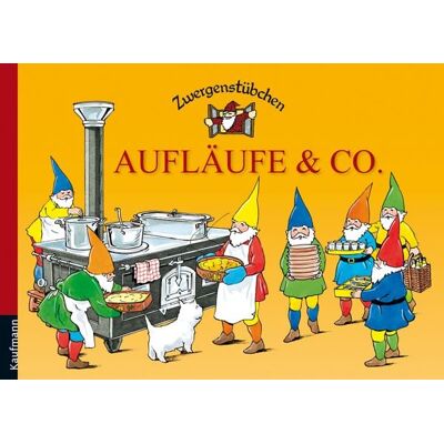 Kaufmann, Ernst Zwergenstübchen Aufläufe & Co. Kaufmann, Ernst Zwergenstübchen Aufläufe & Co.