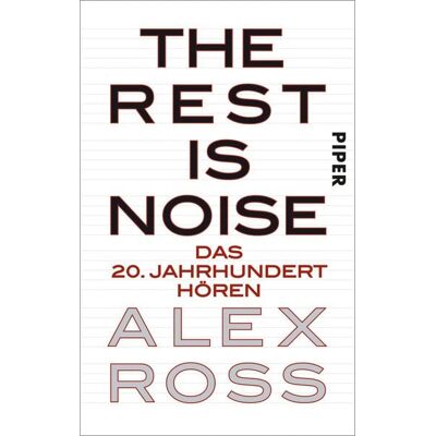 Piper Taschenbuch The Rest is Noise Piper Taschenbuch The Rest is Noise