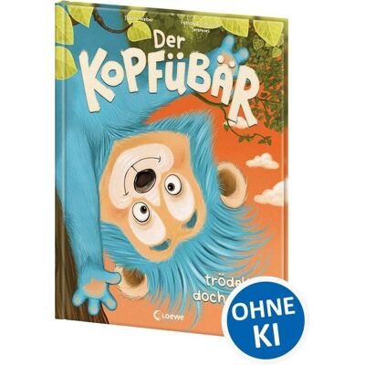 Loewe Der Kopfübär trödelt doch nicht! Loewe Der Kopfübär trödelt doch nicht!