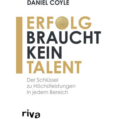 Riva Erfolg braucht kein Talent Riva Erfolg braucht kein Talent