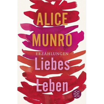 Fischer Taschenbuch Verlag Liebes Leben Fischer Taschenbuch Verlag Liebes Leben