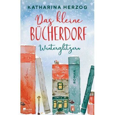 Rowohlt eBooks Das kleine Bücherdorf: Winterglitzern Rowohlt eBooks Das kleine Bücherdorf: Winterglitzern