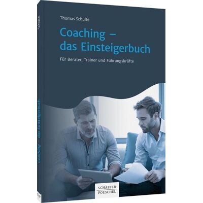 Schäffer-Poeschel Coaching - das Einsteigerbuch Schäffer-Poeschel Coaching - das Einsteigerbuch