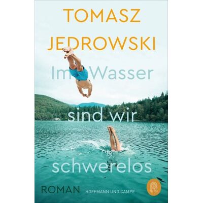 Hoffmann Und Campe Im Wasser sind wir schwerelos Hoffmann Und Campe Im Wasser sind wir schwerelos