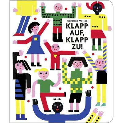 Moritz Klapp auf, klapp zu! Moritz Klapp auf, klapp zu!
