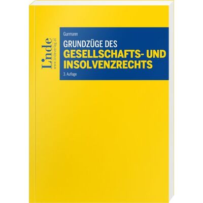 Linde Grundzüge des Gesellschafts- und Insolvenzrechts Linde Grundzüge des Gesellschafts- und Insolvenzrechts