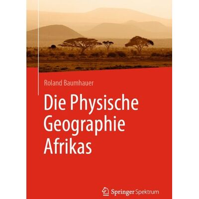 Springer Berlin Die Physische Geographie Afrikas Springer Berlin Die Physische Geographie Afrikas