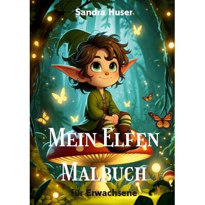BoD – Books on Demand Mein Elfen Malbuch BoD – Books on Demand Mein Elfen Malbuch