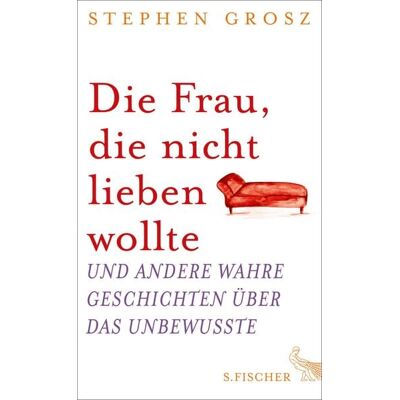 Fischer E-Books Die Frau, die nicht lieben wollte Fischer E-Books Die Frau, die nicht lieben wollte