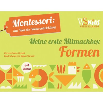 Edizioni White Star SrL Meine erste Mitmachbox Formen Edizioni White Star SrL Meine erste Mitmachbox Formen