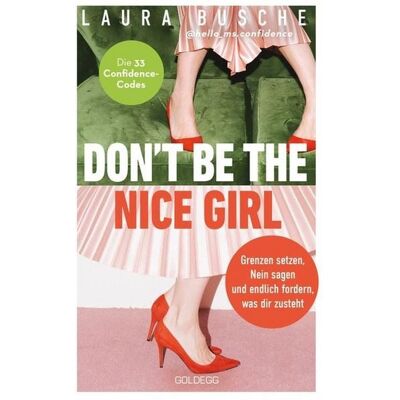 Goldegg Verlag eBook Don't be the nice girl Goldegg Verlag eBook Don't be the nice girl