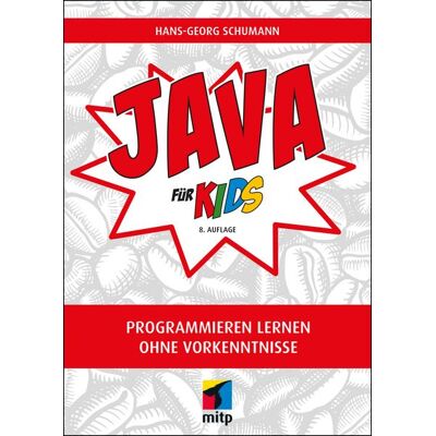 Mitp Verlags GmbH & Co.KG Java für Kids Mitp Verlags GmbH & Co.KG Java für Kids