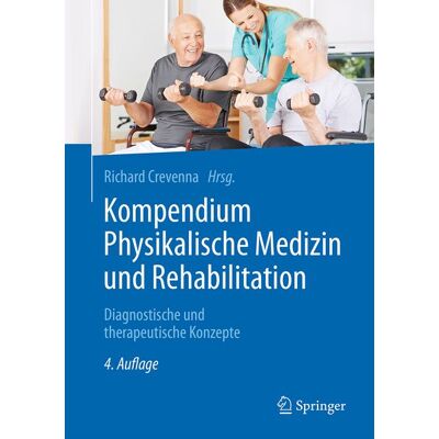Springer Berlin Kompendium Physikalische Medizin und Rehabilitation Springer Berlin Kompendium Physikalische Medizin und Rehabilitation