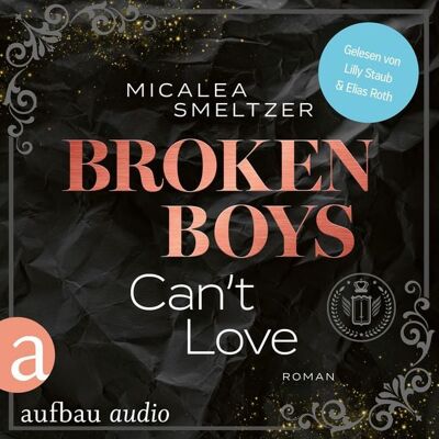 Aufbau Audio Broken Boys Can't Love - College Sports Romance Aufbau Audio Broken Boys Can't Love - College Sports Romance