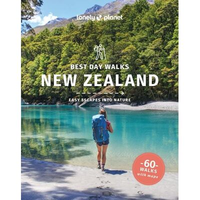 Lonely Planet Best Day Walks New Zealand Lonely Planet Best Day Walks New Zealand