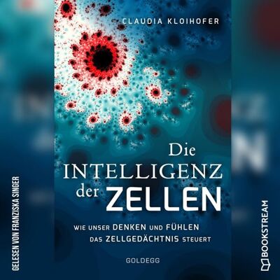 Goldegg Verlag Audio Die Intelligenz der Zellen Goldegg Verlag Audio Die Intelligenz der Zellen
