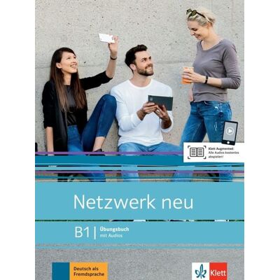 Klett Sprachen GmbH Netzwerk neu B1. Übungsbuch mit Audios Klett Sprachen GmbH Netzwerk neu B1. Übungsbuch mit Audios
