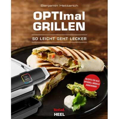 Heel OPTImal Grillen - OPTIgrill Kochbuch Rezeptbuch Heel OPTImal Grillen - OPTIgrill Kochbuch Rezeptbuch