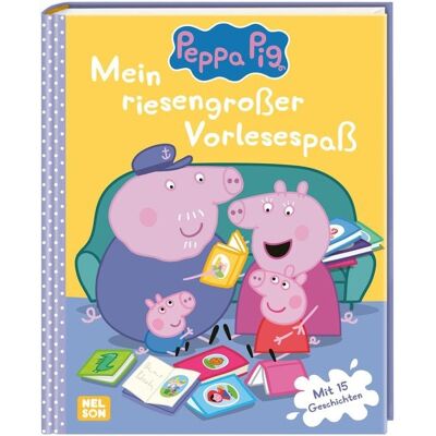 Nelson Peppa Wutz Gutenachtgeschichten: Mein riesengroßer Vorlesespaß Nelson Peppa Wutz Gutenachtgeschichten: Mein riesengroßer Vorlesespaß